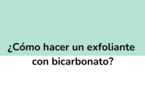 ¿Cómo hacer un exfoliante con bicarbonato?